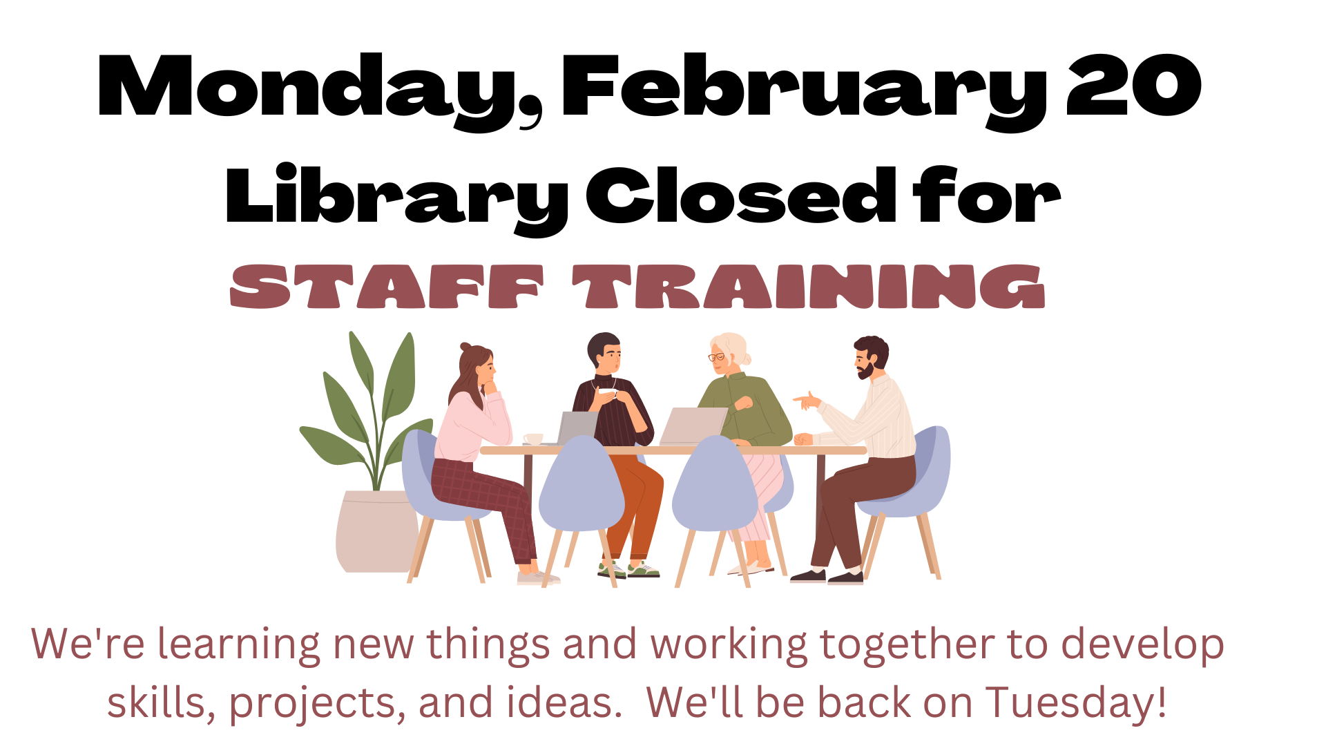 Library closed for staff training Monday, February 20